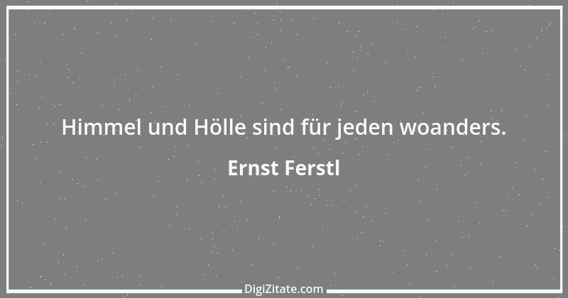 Zitat von Ernst Ferstl 1175