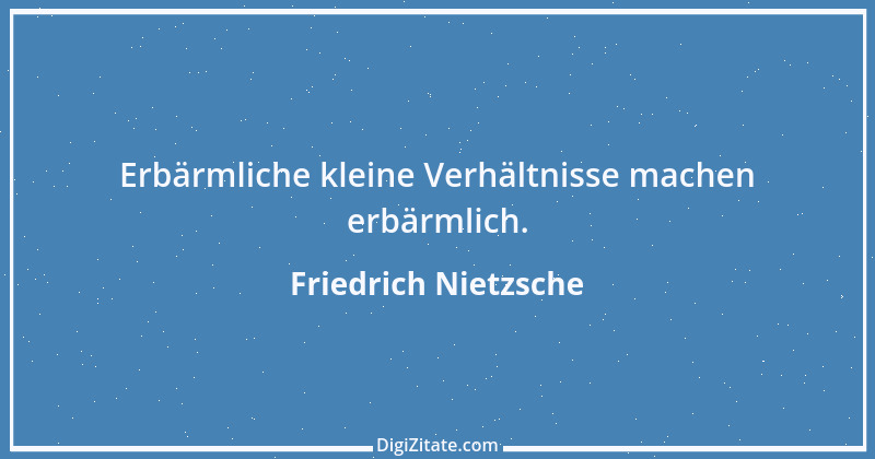 Zitat von Friedrich Nietzsche 1671