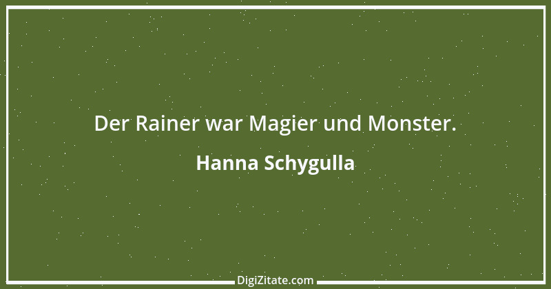 Zitat von Hanna Schygulla 2