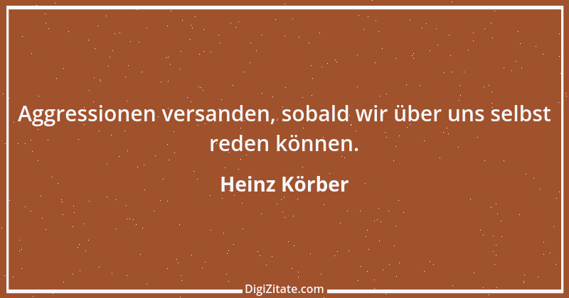 Zitat von Heinz Körber 102