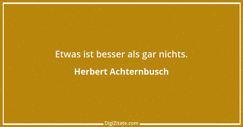 Zitat von Herbert Achternbusch 3