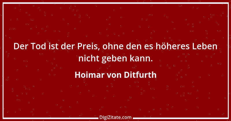 Zitat von Hoimar von Ditfurth 11