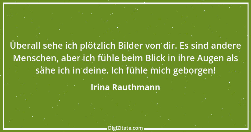 Zitat von Irina Rauthmann 261