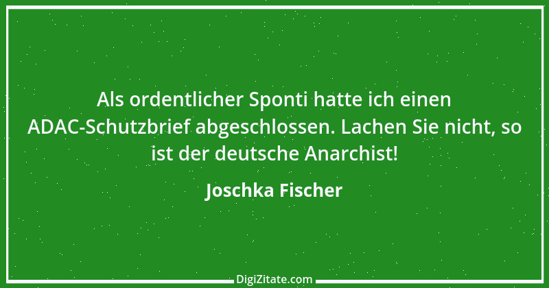 Zitat von Joschka Fischer 25