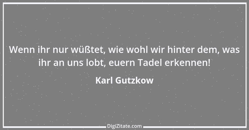 Zitat von Karl Gutzkow 315