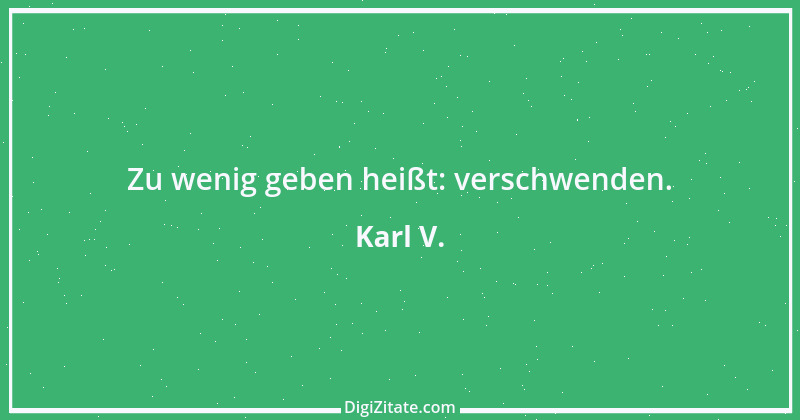 Zitat von Karl V. 6