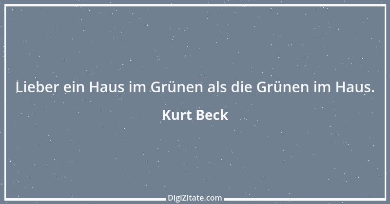 Zitat von Kurt Beck 8