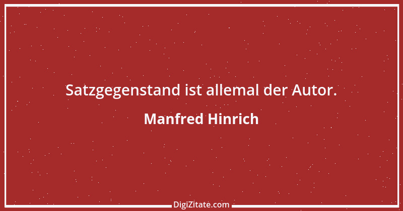 Zitat von Manfred Hinrich 2908