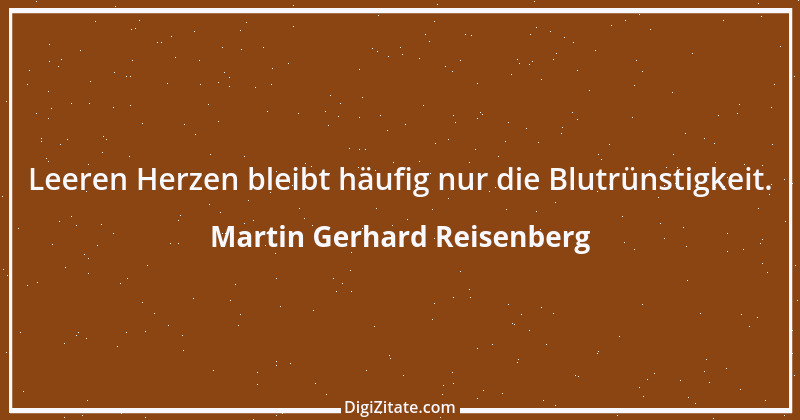 Zitat von Martin Gerhard Reisenberg 49