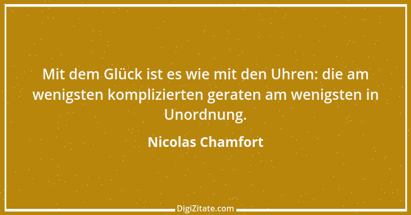 Zitat von Nicolas Chamfort 257