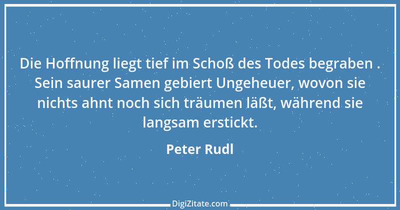 Zitat von Peter Rudl 1008