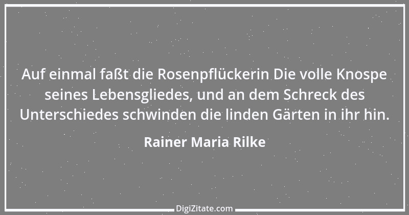 Zitat von Rainer Maria Rilke 279