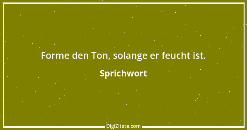 Zitat von Sprichwort 8726