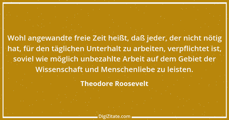 Zitat von Theodore Roosevelt 4