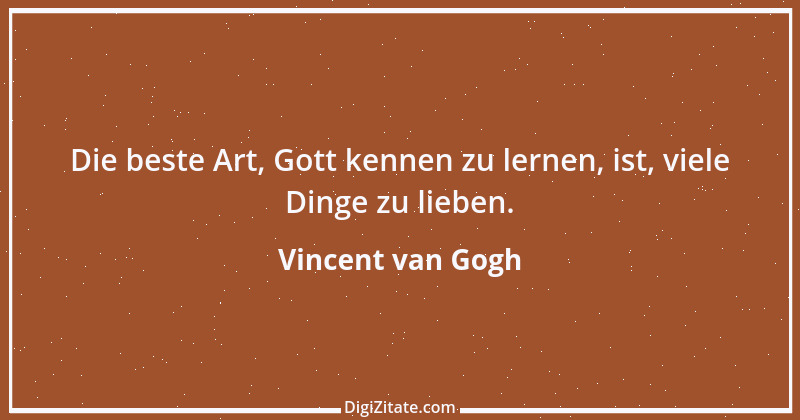 Zitat von Vincent van Gogh 7