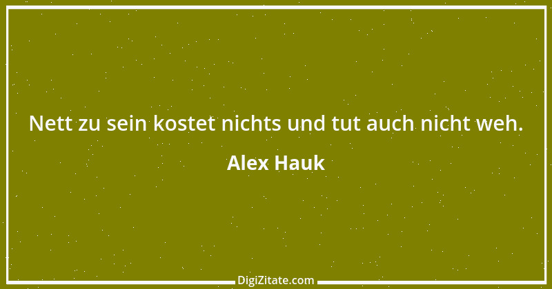 Zitat von Alex Hauk 1