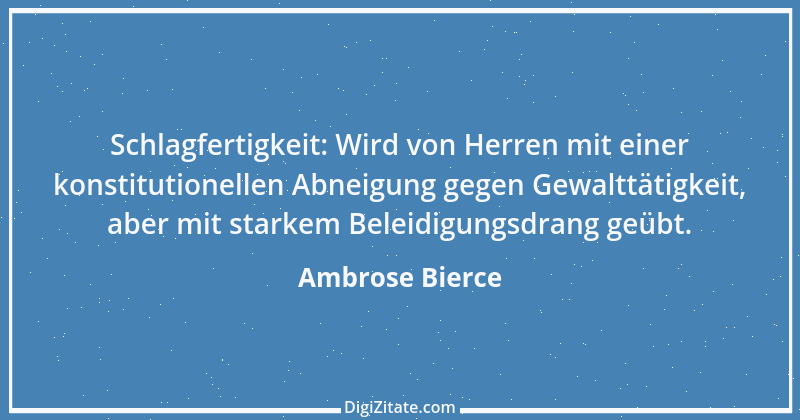 Zitat von Ambrose Bierce 36