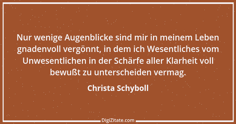 Zitat von Christa Schyboll 56