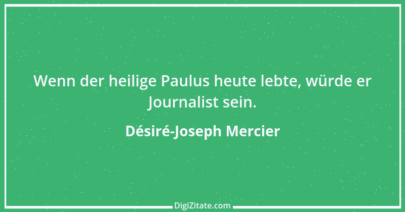 Zitat von Désiré-Joseph Mercier 1