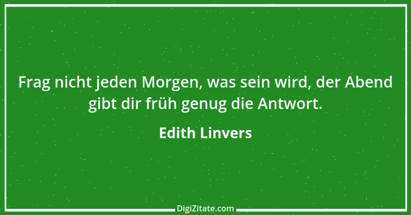 Zitat von Edith Linvers 17