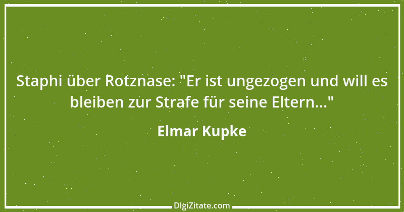 Zitat von Elmar Kupke 136