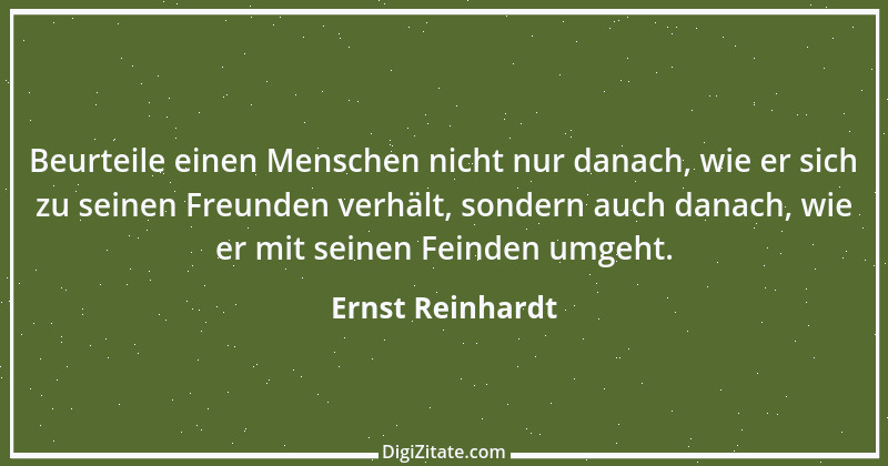 Zitat von Ernst Reinhardt 47