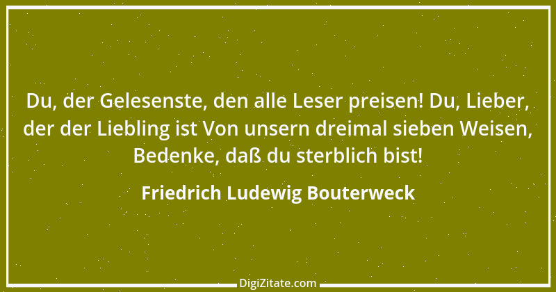 Zitat von Friedrich Ludewig Bouterweck 14