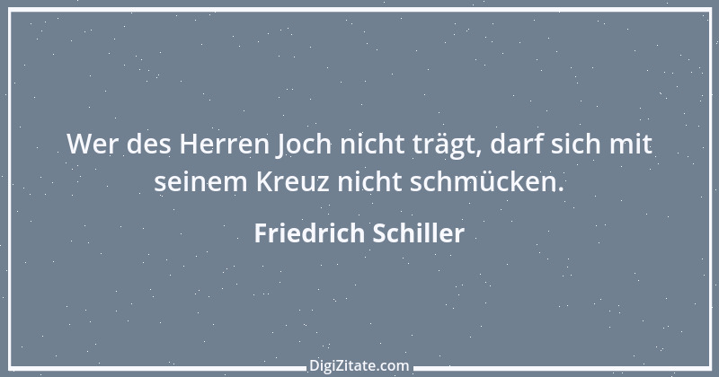 Zitat von Friedrich Schiller 323