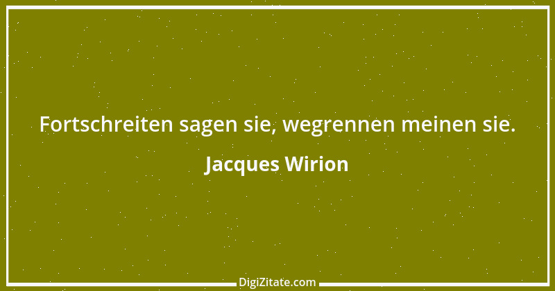 Zitat von Jacques Wirion 3