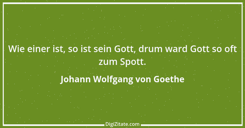 Zitat von Johann Wolfgang von Goethe 3806