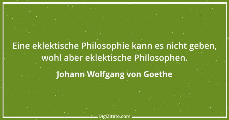 Zitat von Johann Wolfgang von Goethe 806