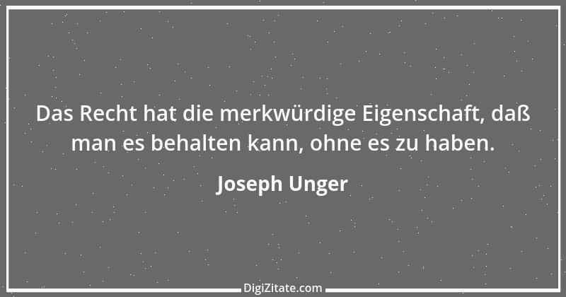 Zitat von Joseph Unger 23