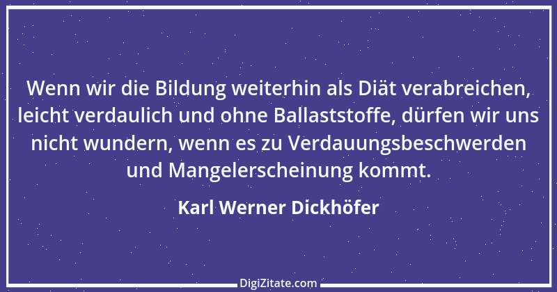 Zitat von Karl Werner Dickhöfer 5