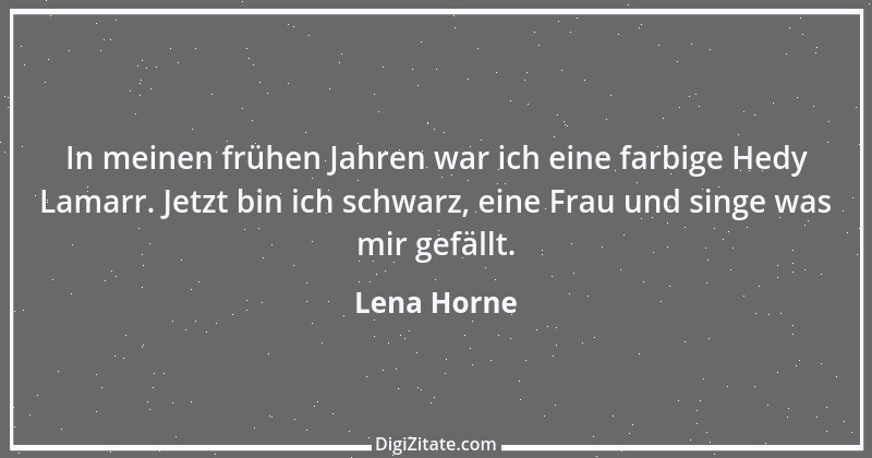 Zitat von Lena Horne 1