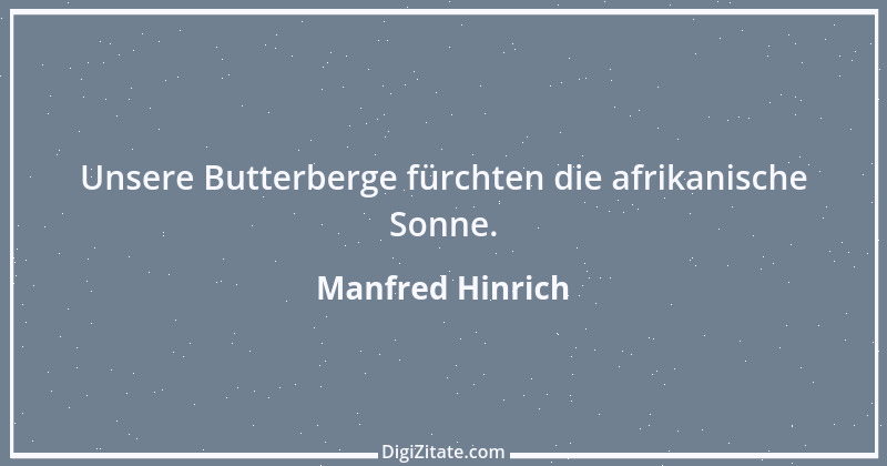 Zitat von Manfred Hinrich 3980