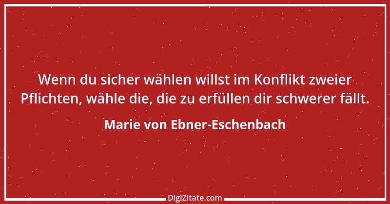 Zitat von Marie von Ebner-Eschenbach 774