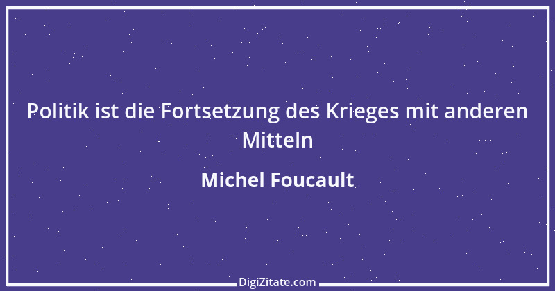 Zitat von Michel Foucault 1