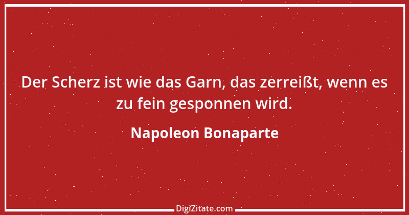 Zitat von Napoleon Bonaparte 156