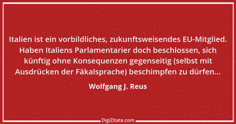 Zitat von Wolfgang J. Reus 646