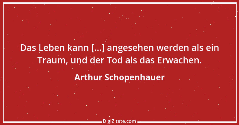 Zitat von Arthur Schopenhauer 392