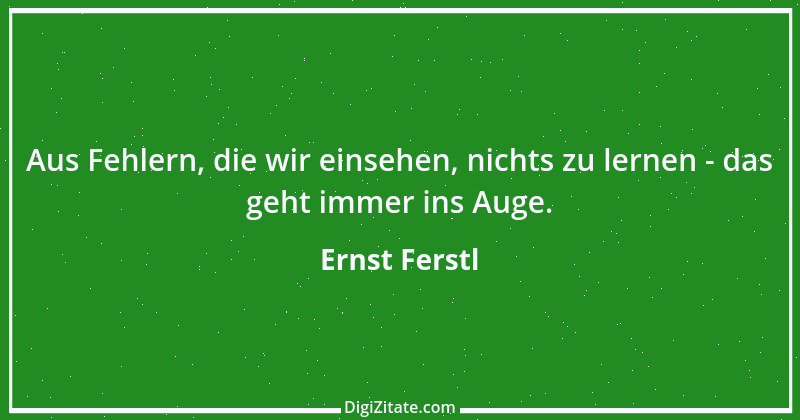 Zitat von Ernst Ferstl 1967