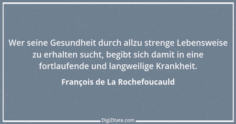 Zitat von François de La Rochefoucauld 439