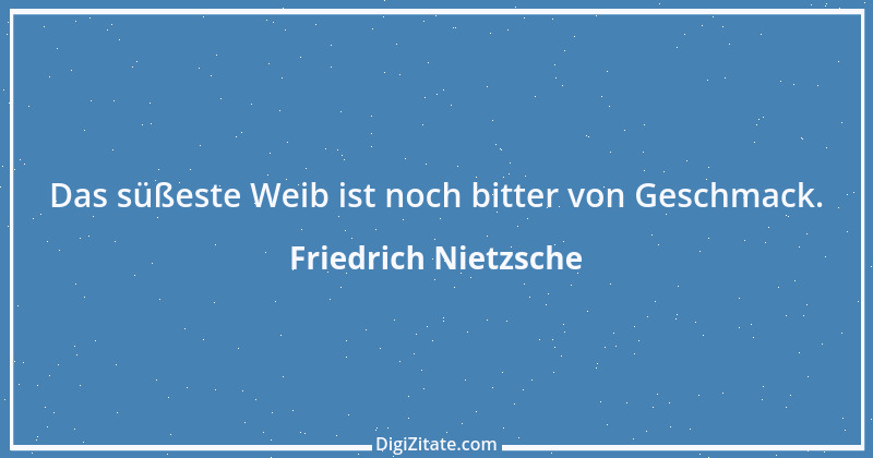 Zitat von Friedrich Nietzsche 1463