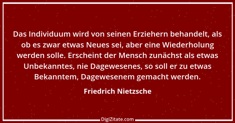 Zitat von Friedrich Nietzsche 463