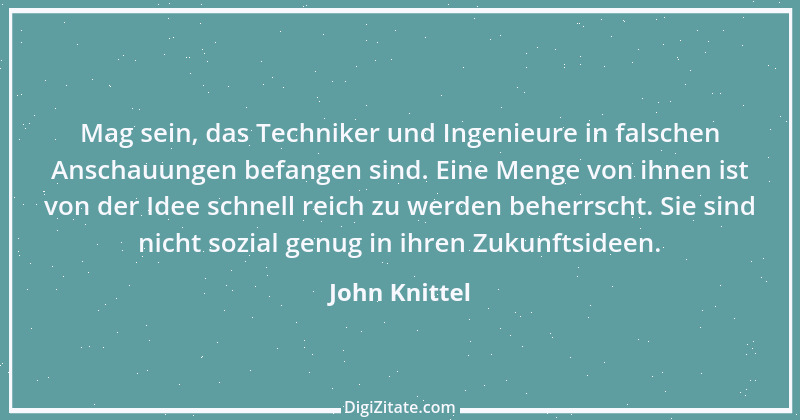 Zitat von John Knittel 102