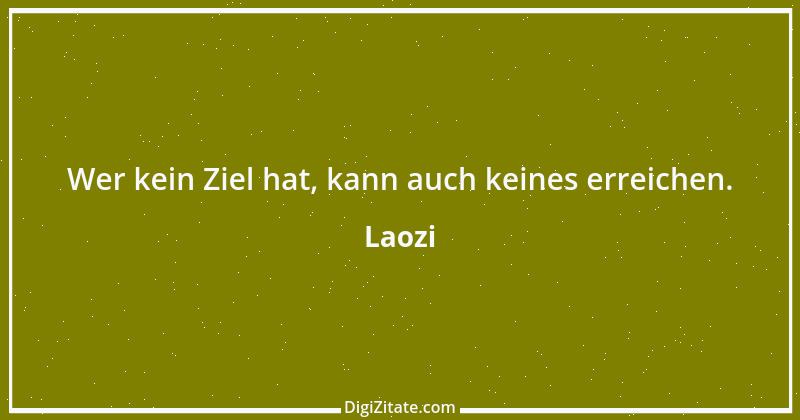 Zitat von Laozi 252