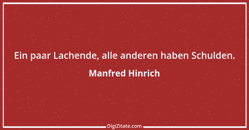 Zitat von Manfred Hinrich 2700