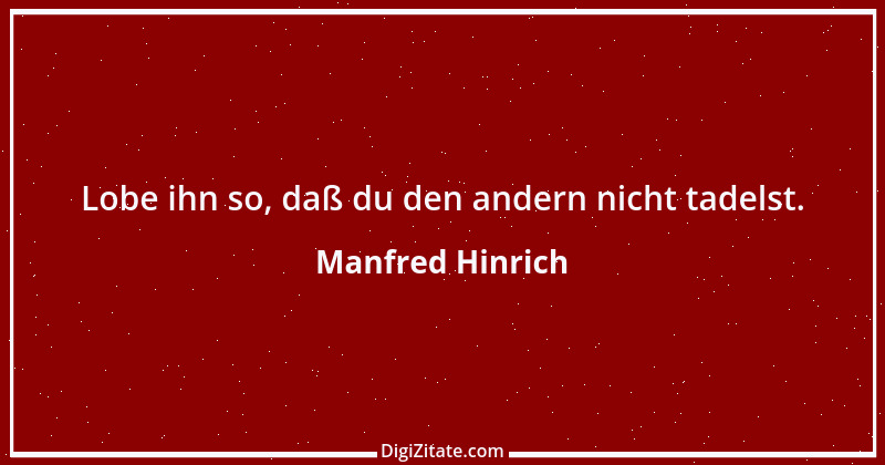 Zitat von Manfred Hinrich 3700