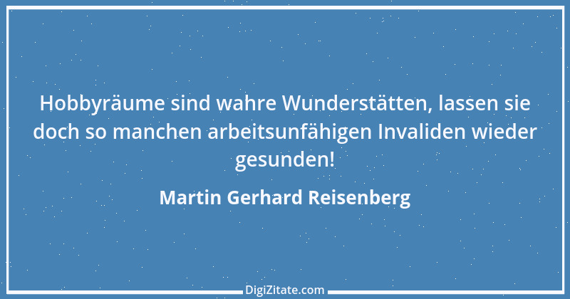 Zitat von Martin Gerhard Reisenberg 2841