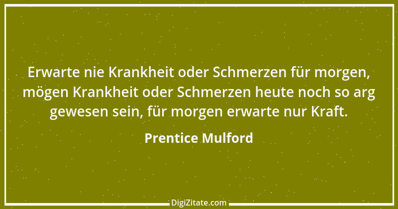 Zitat von Prentice Mulford 48